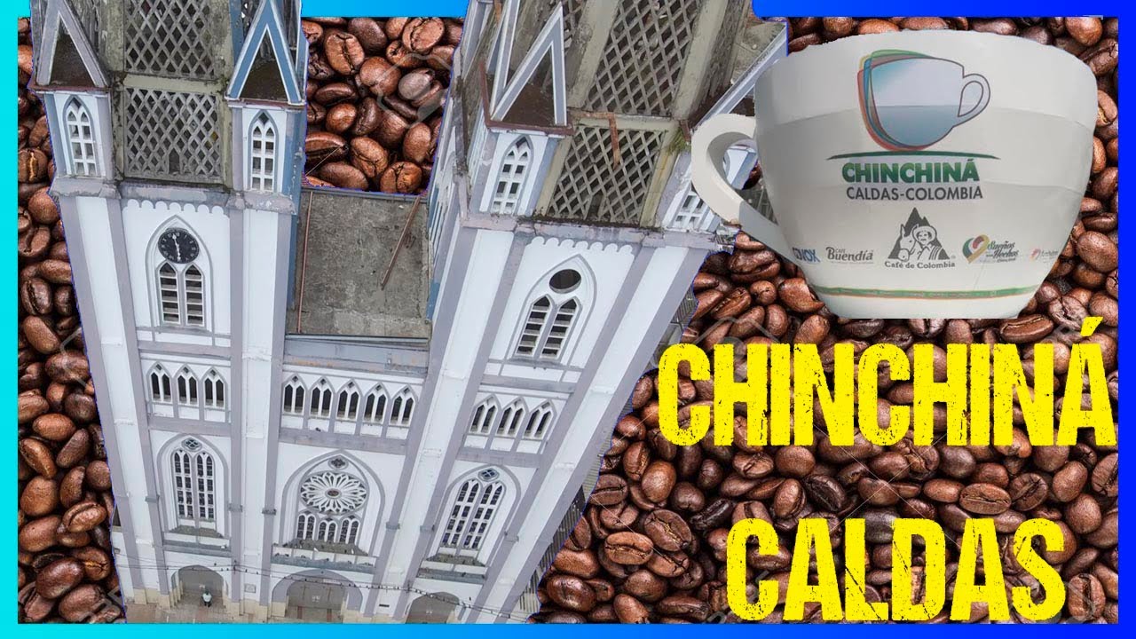 CHINCHINA el mejor municipio del departamento de Caldas