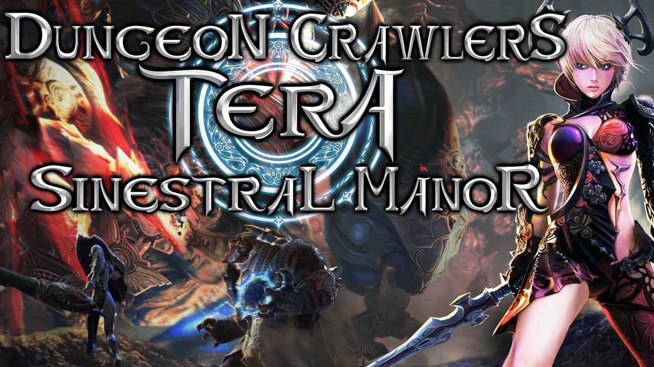 Dungeon Crawlers - Tera - Sinestral Manor