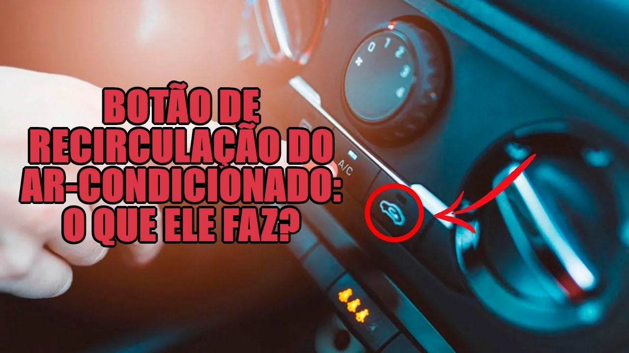 Bot&atilde;o de recircula&ccedil;&atilde;o do ar-condicionado: o que ele faz?