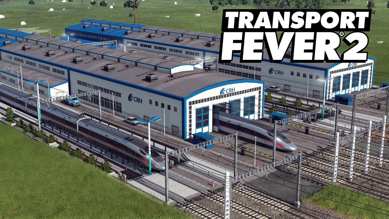 Transport Fever 2 [Modvorstellung] CRH Zugdepot