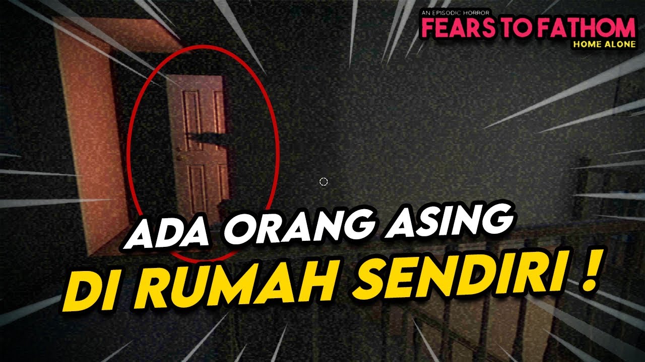 AKU SENDIRI DIRUMAH TANPA SADAR ADA MAHKLUK INI MASUK ! | Fears To Fathom Home Alone Indonesia