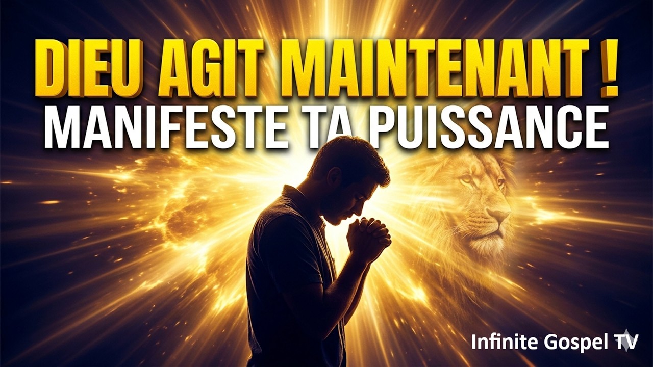 🔥 SEIGNEUR MANIFESTE TA PUISSANCE 🔥 | Prière & Adoration Prophétique intense  (Lyrics / Paroles)