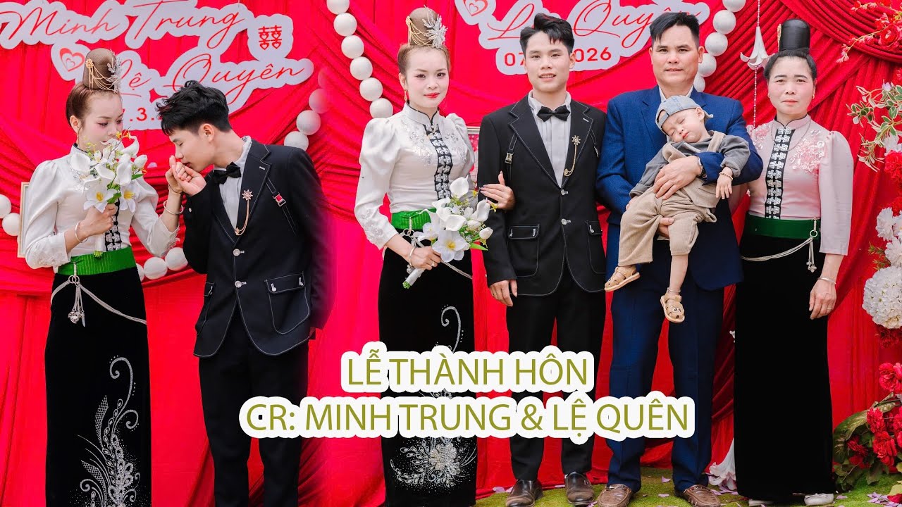 TOÀN CẢNH LỄ THÀNH HÔN CR: MINH TRUNG HÁT TẶNG CD: LỆ QUYÊN - BẢN NÀ KHOANG - CHIỀNG MAI