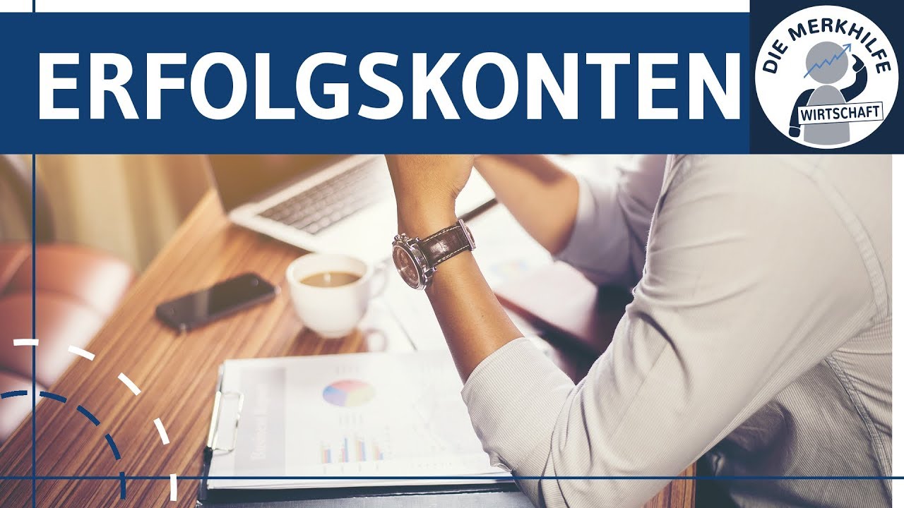 Erfolgskonten - Aufwandskonten & Ertragskonten einfach erkl&auml;rt - Aufbau, Buchungss&auml;tze - Buchf&uuml;hrung