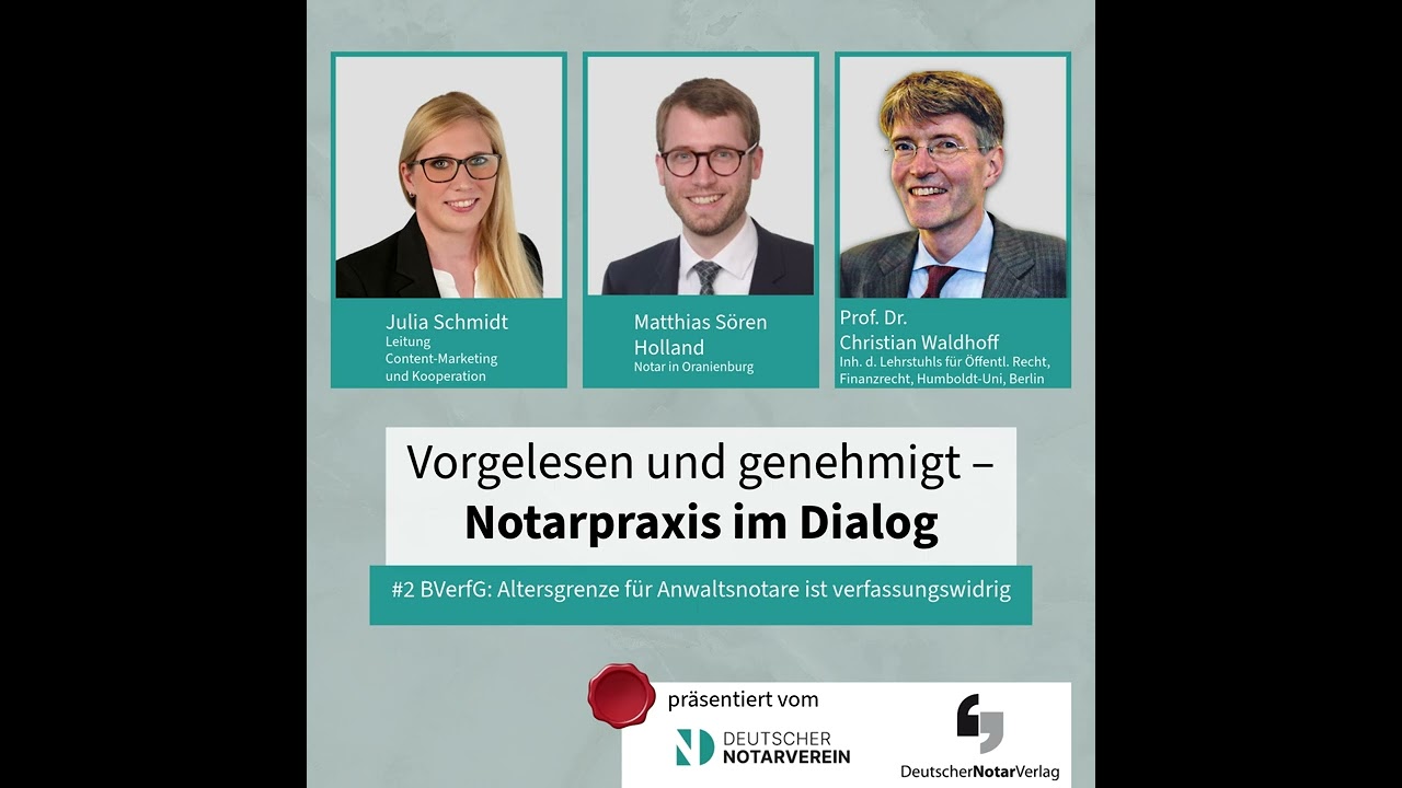 Vorgelesen und genehmigt: #2 BVerfG: Altersgrenze f&uuml;r Anwaltsnotare ist verfassungswidrig
