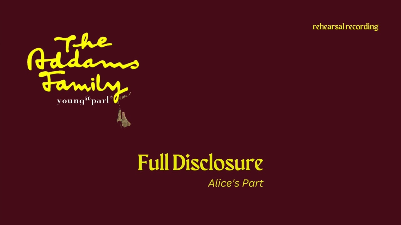 Full Disclosure [The Addams Family, Young@Part] - Alice