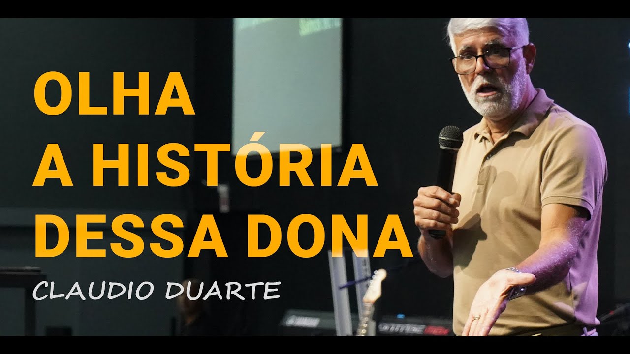 Claudio Duarte | OLHA A HISTÓRIA DESSA DONA