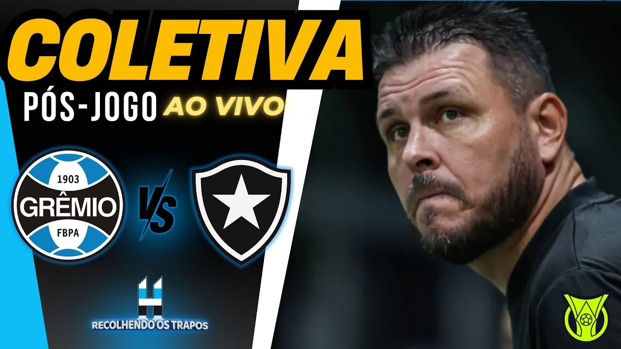 COLETIVA E PÓS JOGO - GRÊMIO X BOTAFOGO - BRASILEIRÃO 2025 | #AOVIVO #GREMIO