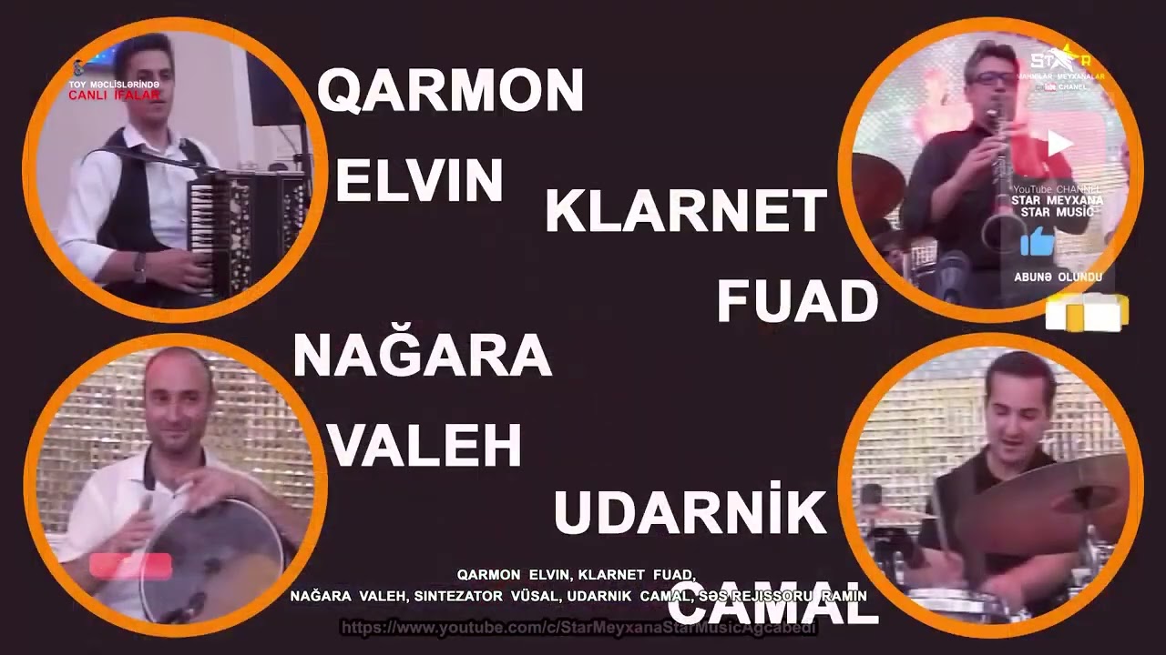 Valeh nagara   Camal udarnik   Fuad klarnet   Elvin qarmon   Vusal sintez   sona qeder izlenmeli
