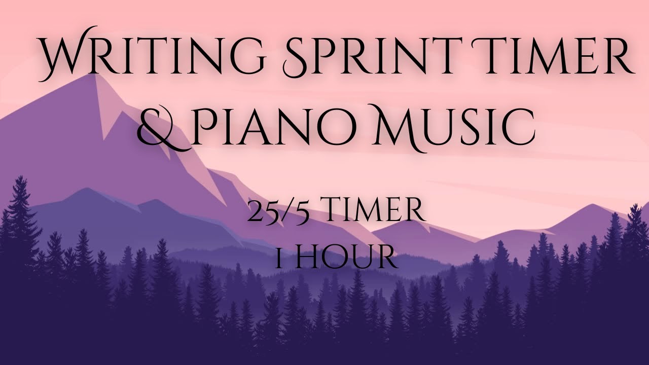 25/5 Writing Sprint Timer ✍🏼 | Instrumental Piano Music for Focus 🎹 | 2 Sprints + breaks | pomodoro