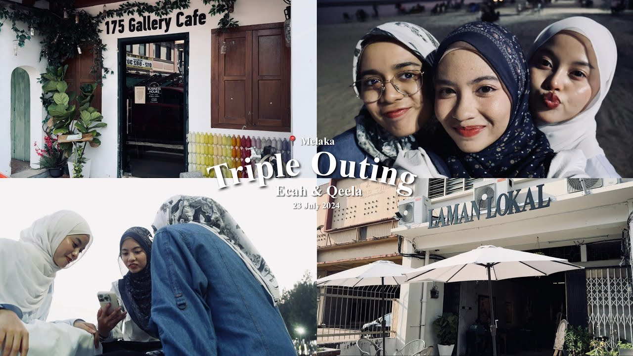 TRIPLE OUTING | 🐻‍❄️ AISYAH & AQEELA 🐨 | 📍UiTM LENDU, MELAKA