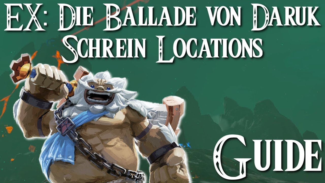 2. DLC - EX: Die Ballade von Daruk / Schrein Locactions Guide in Zelda: BotW