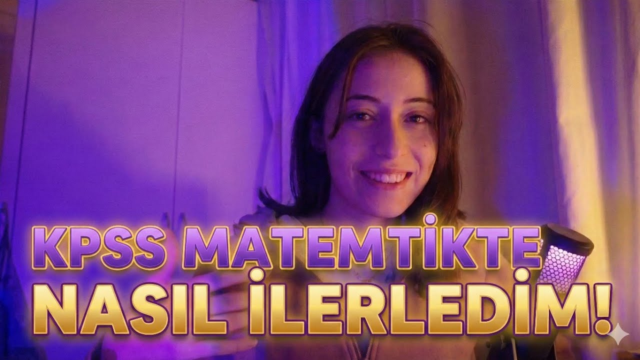 0’dan 25 Nete! Matematik Problemleri Nasıl Hallettim? | KPSS Sohbet