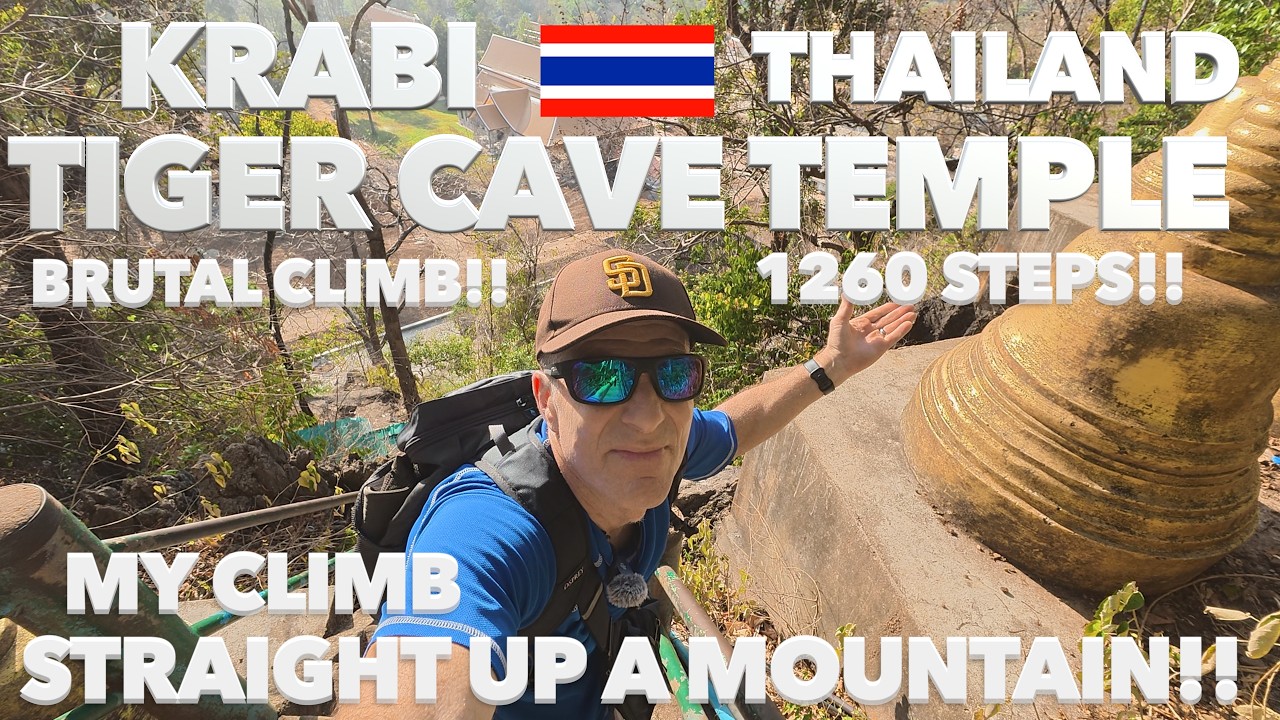 Climbing The Tiger Cave Temple (1260 Steps) Wat Tham Suea Krabi, Thailand 🇹🇭 