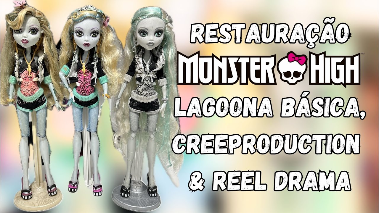 Restaurando bonecas Lagoona Blue Monster High básica, Creeproduction e Reel Drama. G1 comparação