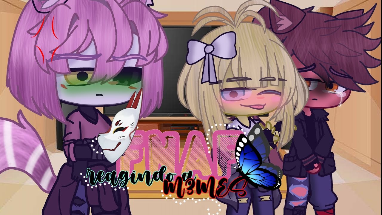 Fnaf reagindo a memes de fnaf || Gacha club || tive nigth the freddy || mangle x foxy Chica x foxy |