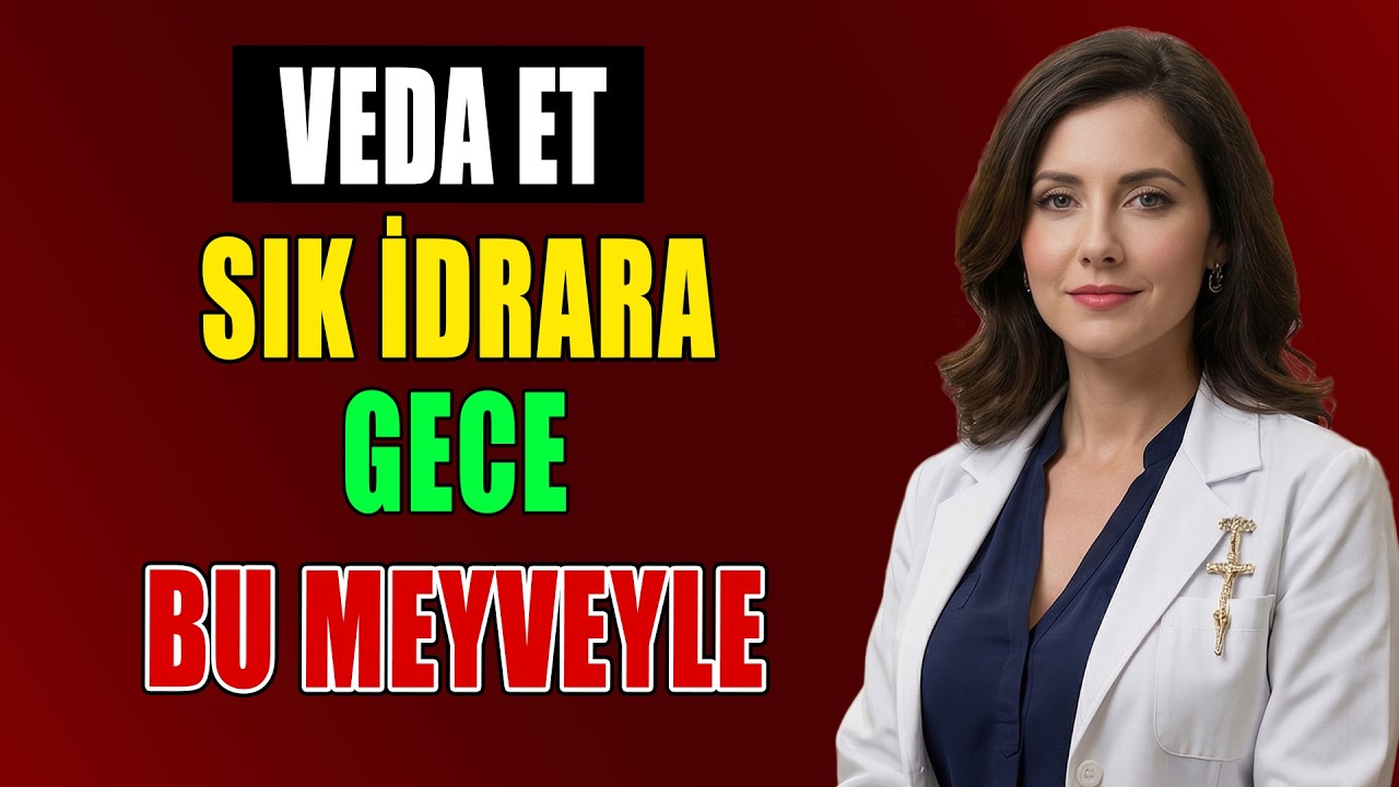 Bu 3 meyveyi ye ve gece sık idrara çıkmayı unut | Ürolog açıklıyor