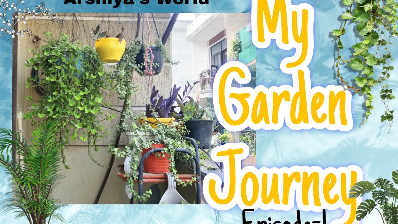 My Garden Journey Vlog || Per hamaare mitra hai || Episode-1 || My Things || Pinned comment