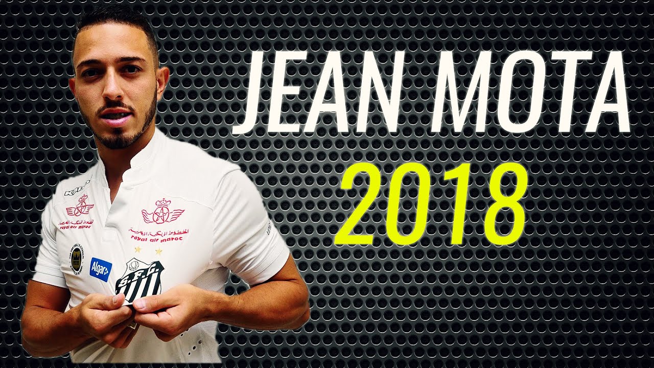 Jean Mota • 2018 • Santos • Best Skills, Passes & Goals • HD