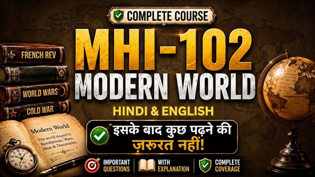 Modern World Complete Course | Important Questions (Hindi & English) | IGNOU MHI 102 |   june 2026