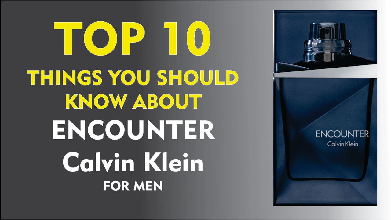 Top 10 Fragrance Facts: Encounter Calvin Klein for men
