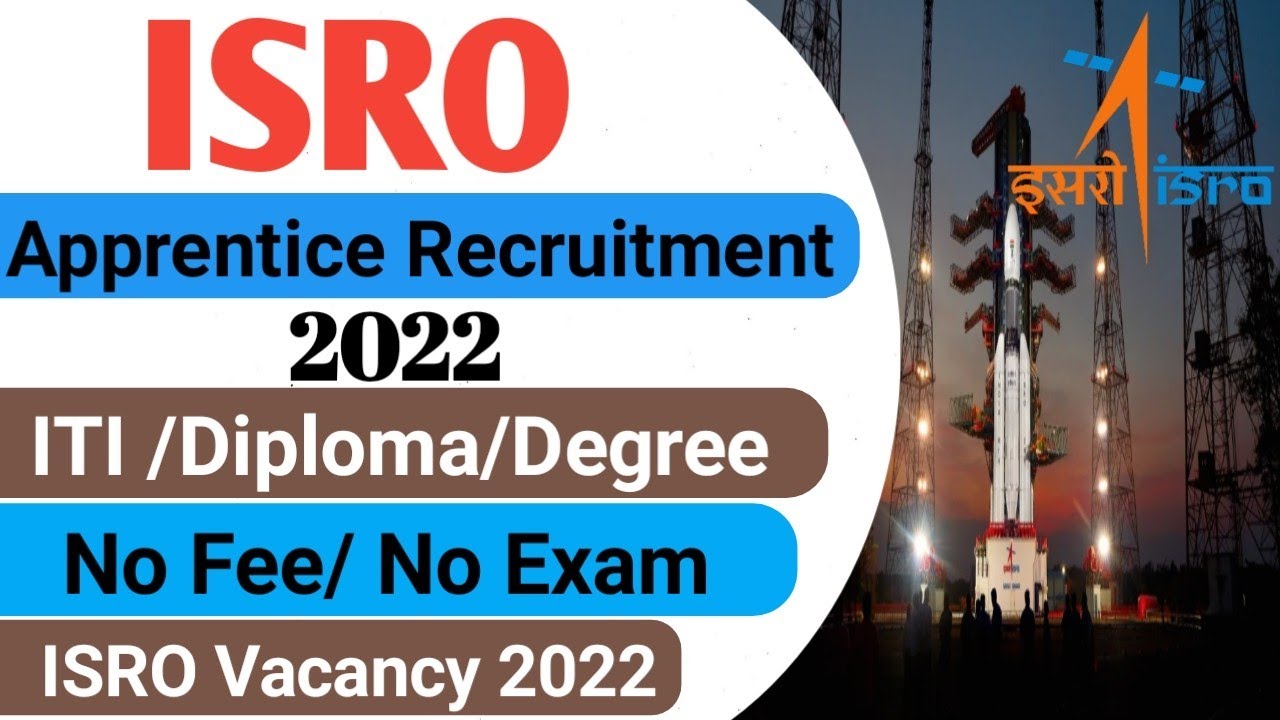 ISRO Apprentice Recruitment 2022 | ISRO Apprentice Recruitment 2022 how to apply | ISRO Vacancy 2022