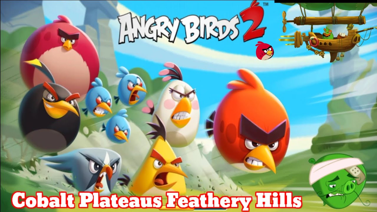 Angry birds 2 - Cobalt Plateaus Feathery Hills
