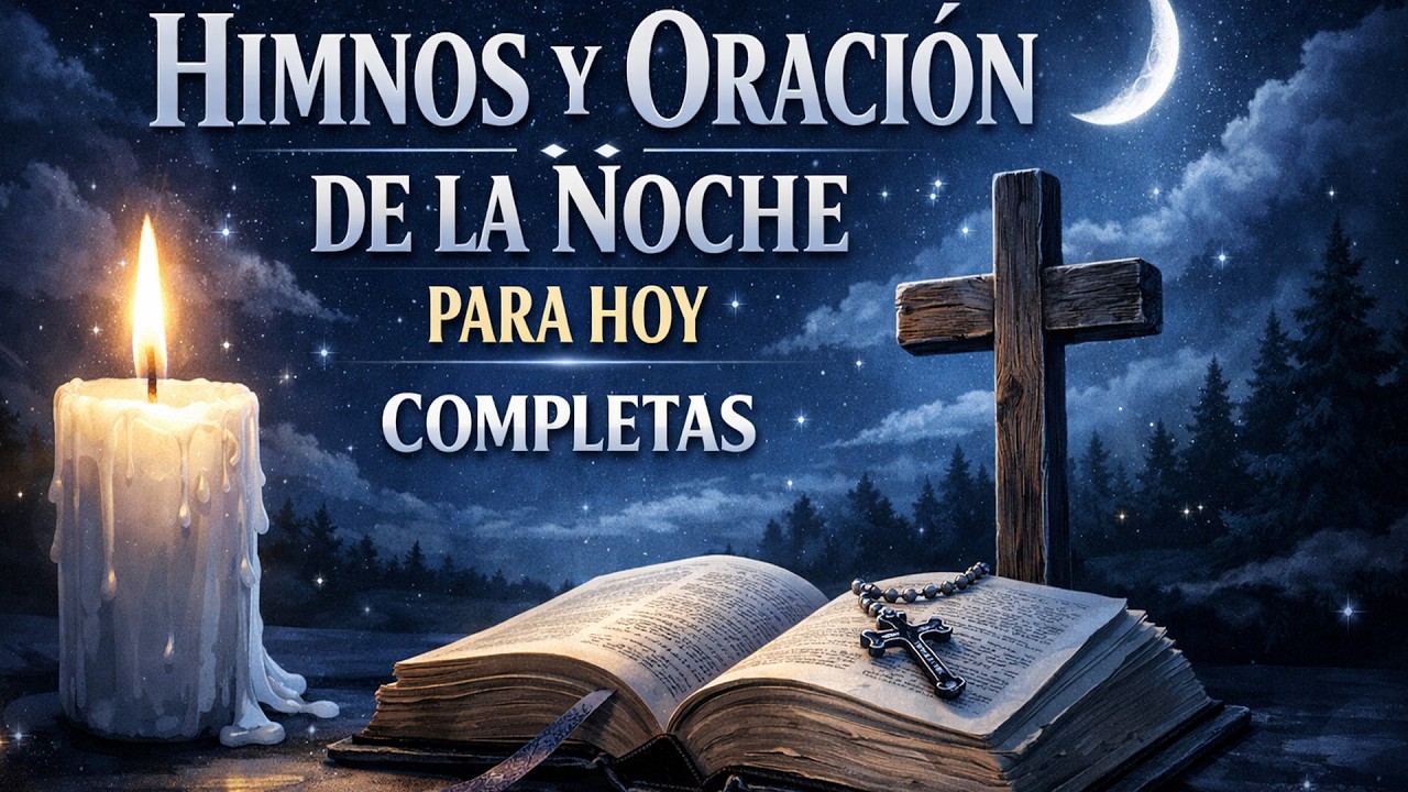 HIMNOS Y SALMOS DE LA NOCHE / COMPLETAS CON SALMO 90