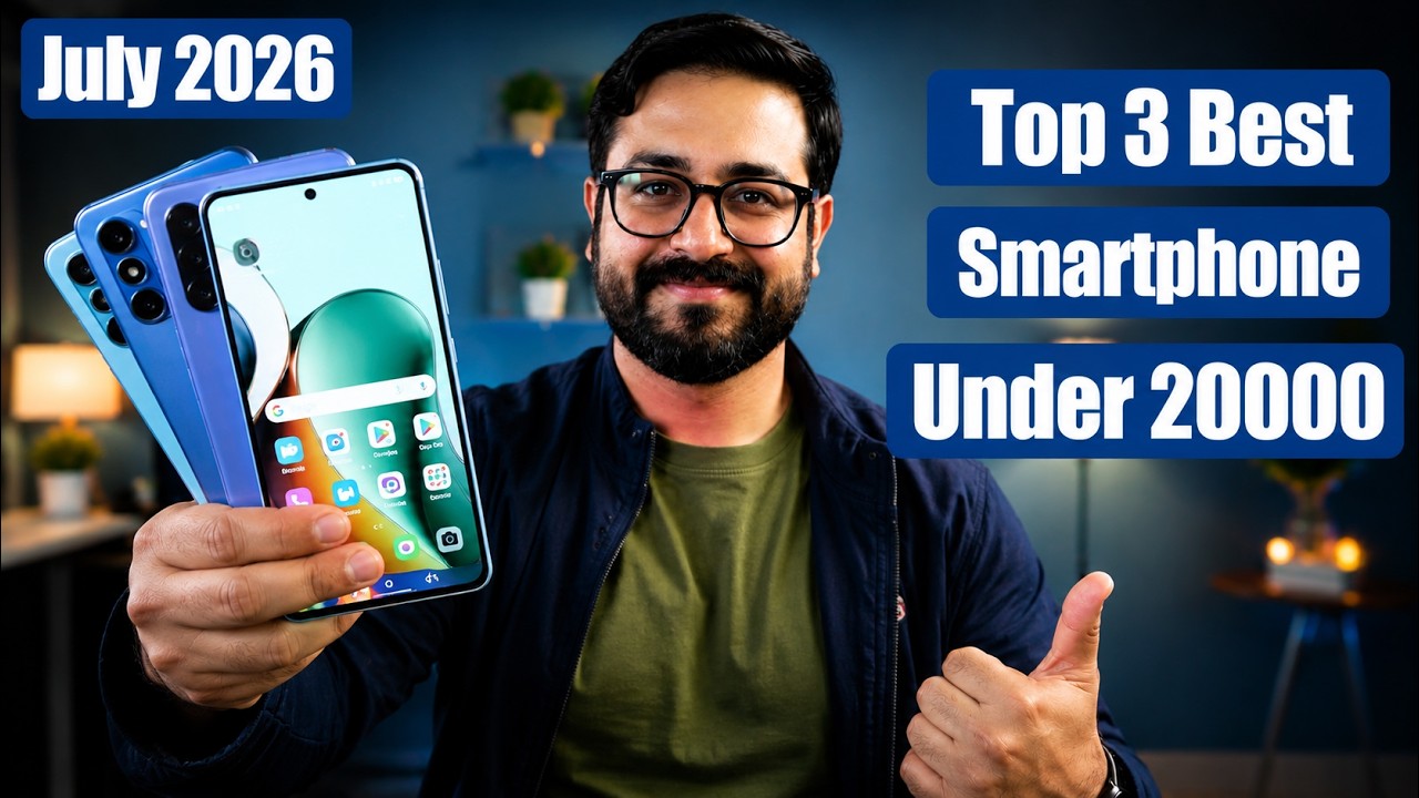 Top 3 Best Phone Under 20000 in July 2026 I best 5g mobile under 20k