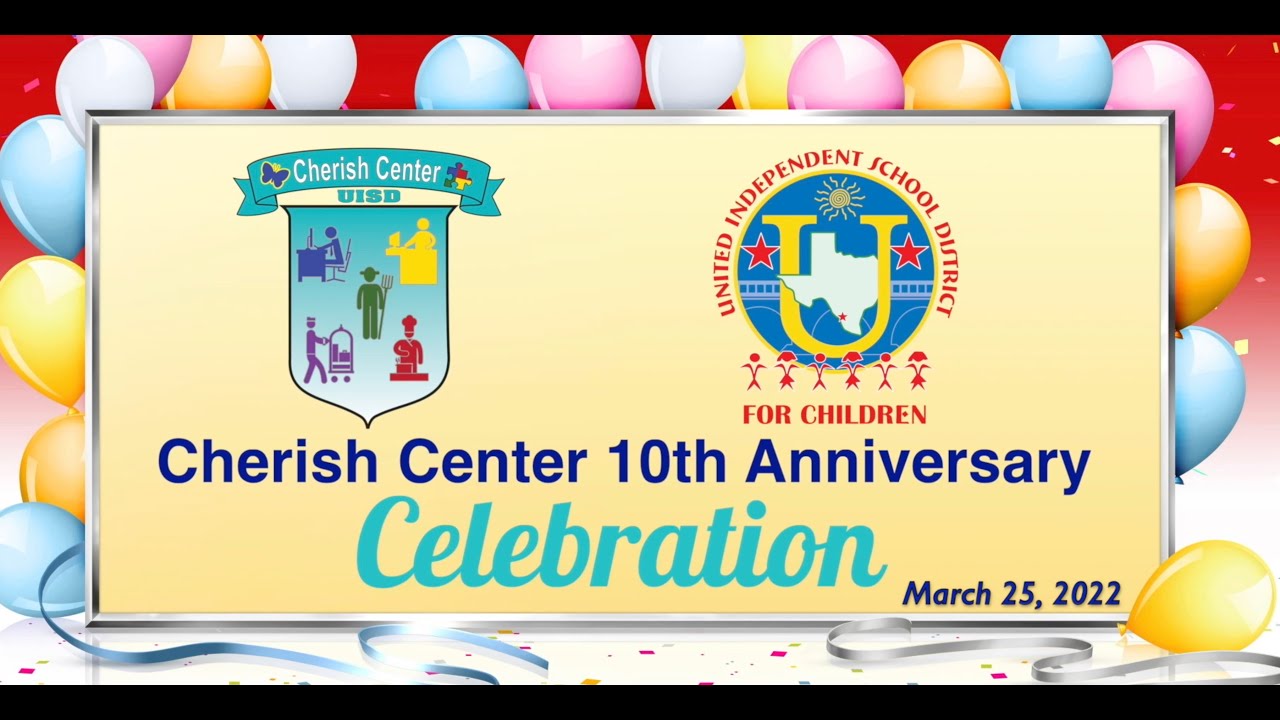 United ISD Cherish Center 10th Anniversary Celebration 3 25 22