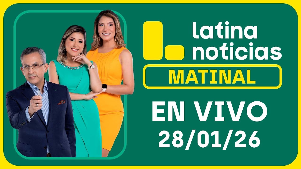 LATINA NOTICIAS MATINAL - MIÉRCOLES 28 DE ENERO DEL 2026
