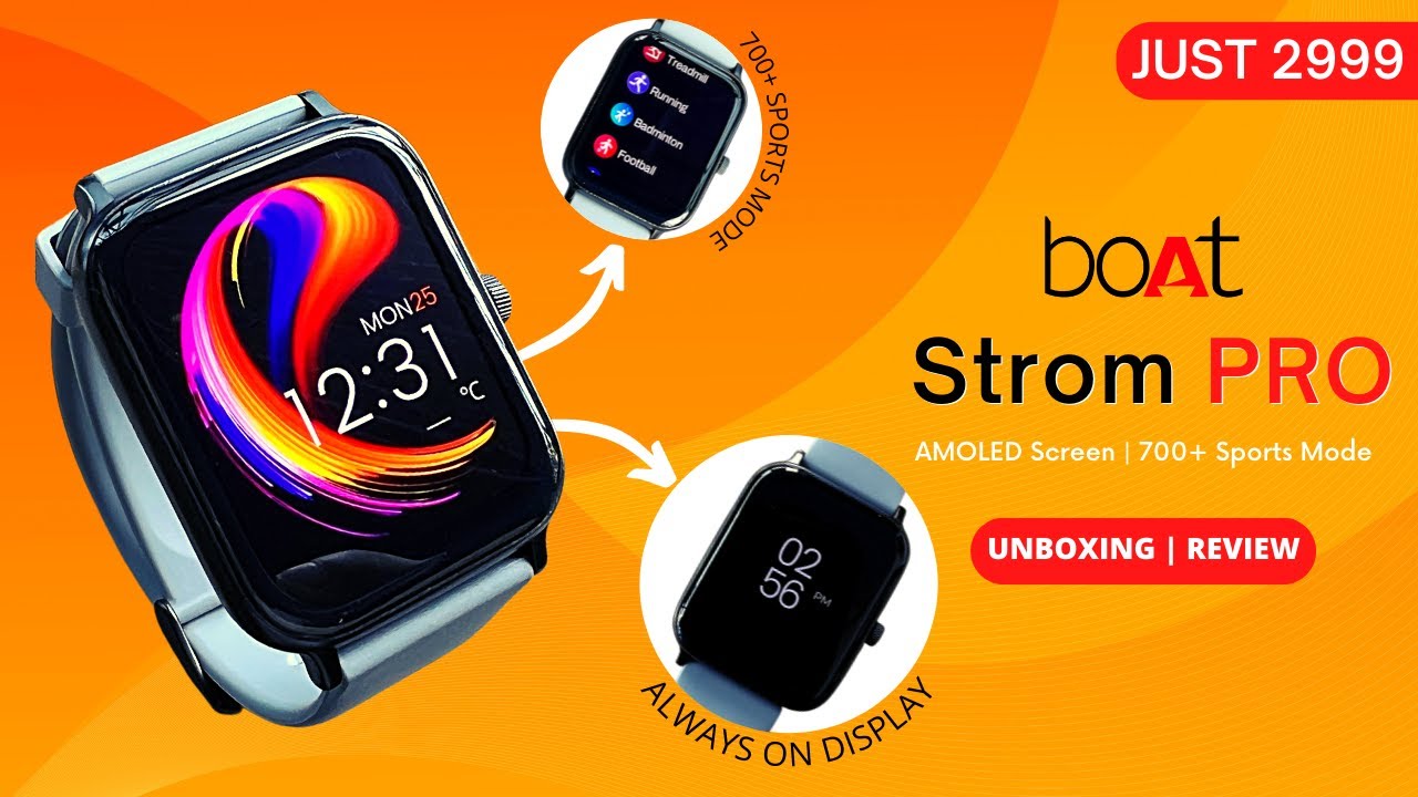 boAt Storm Pro with HD AMOLED Screen Just 2999 | Boat Strom Pro Detailed Review