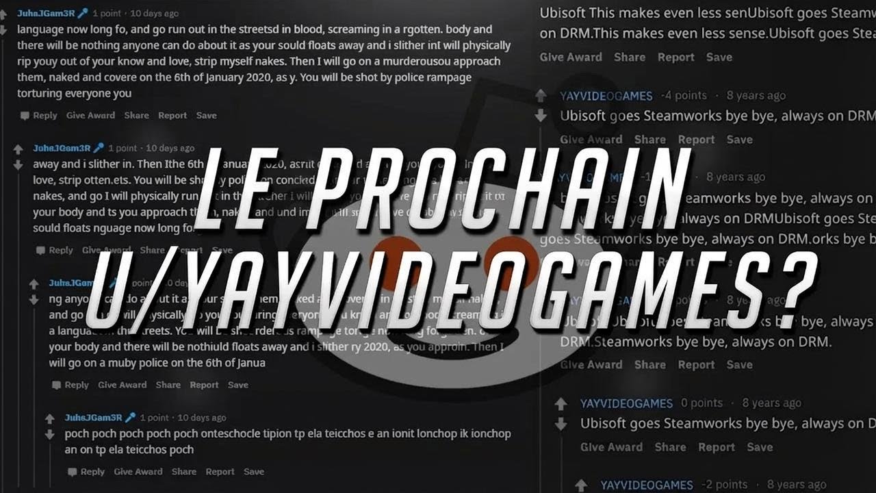 u/JuhaJGam3R : Le prochain u/YAYVIDEOGAMES ? Enquête en 3 parties