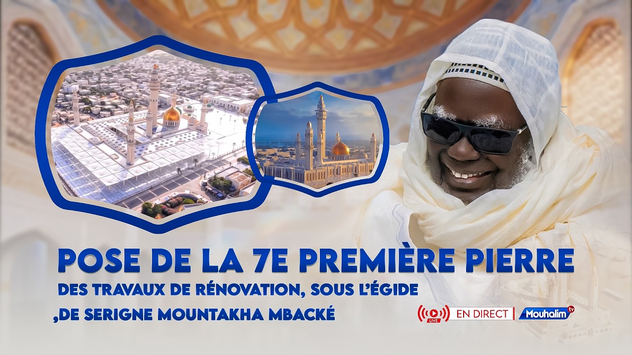 En direct lancement des travaux de rénovation de la Grande Mosquée de Touba ce Jeudi 19 Mars 2026