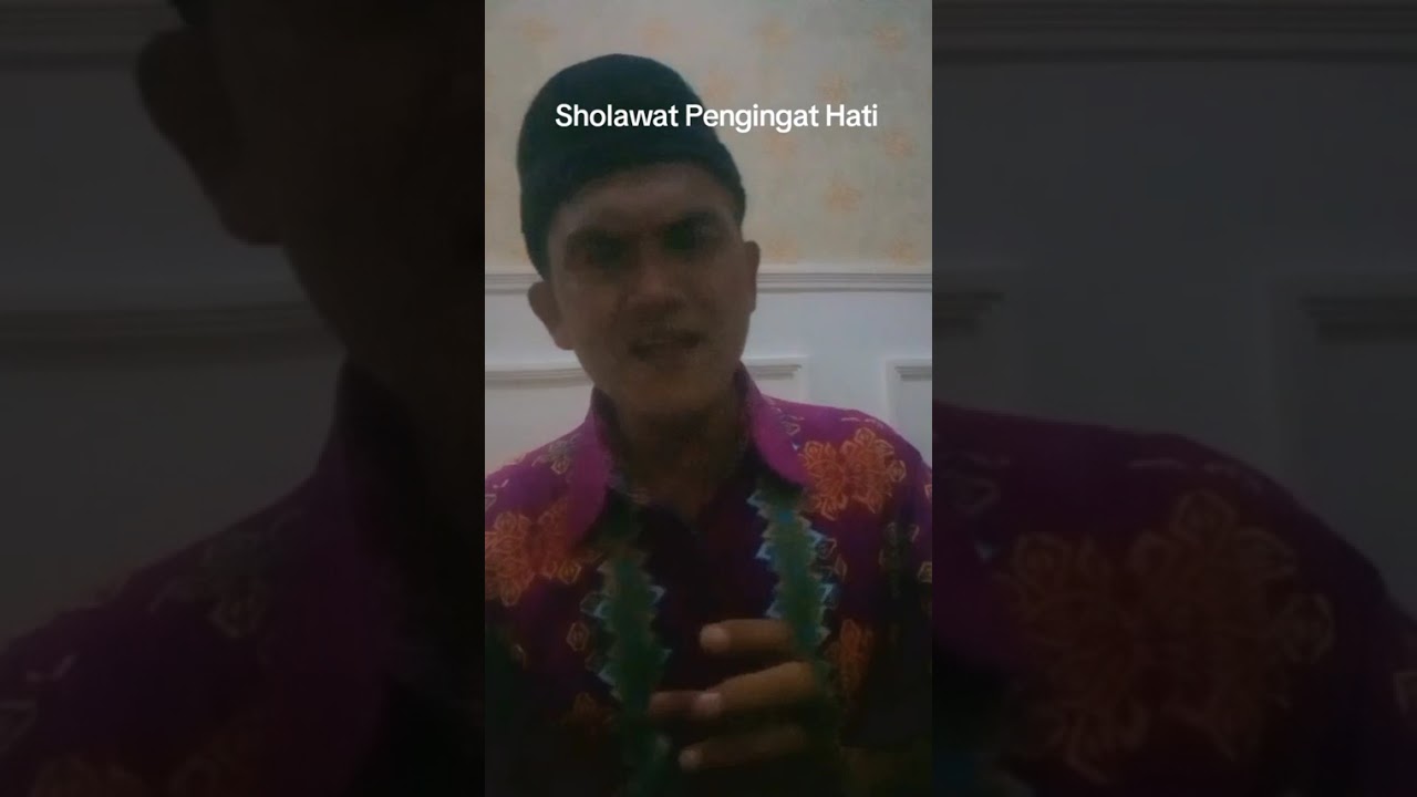 Sholawat Pengingat Hati