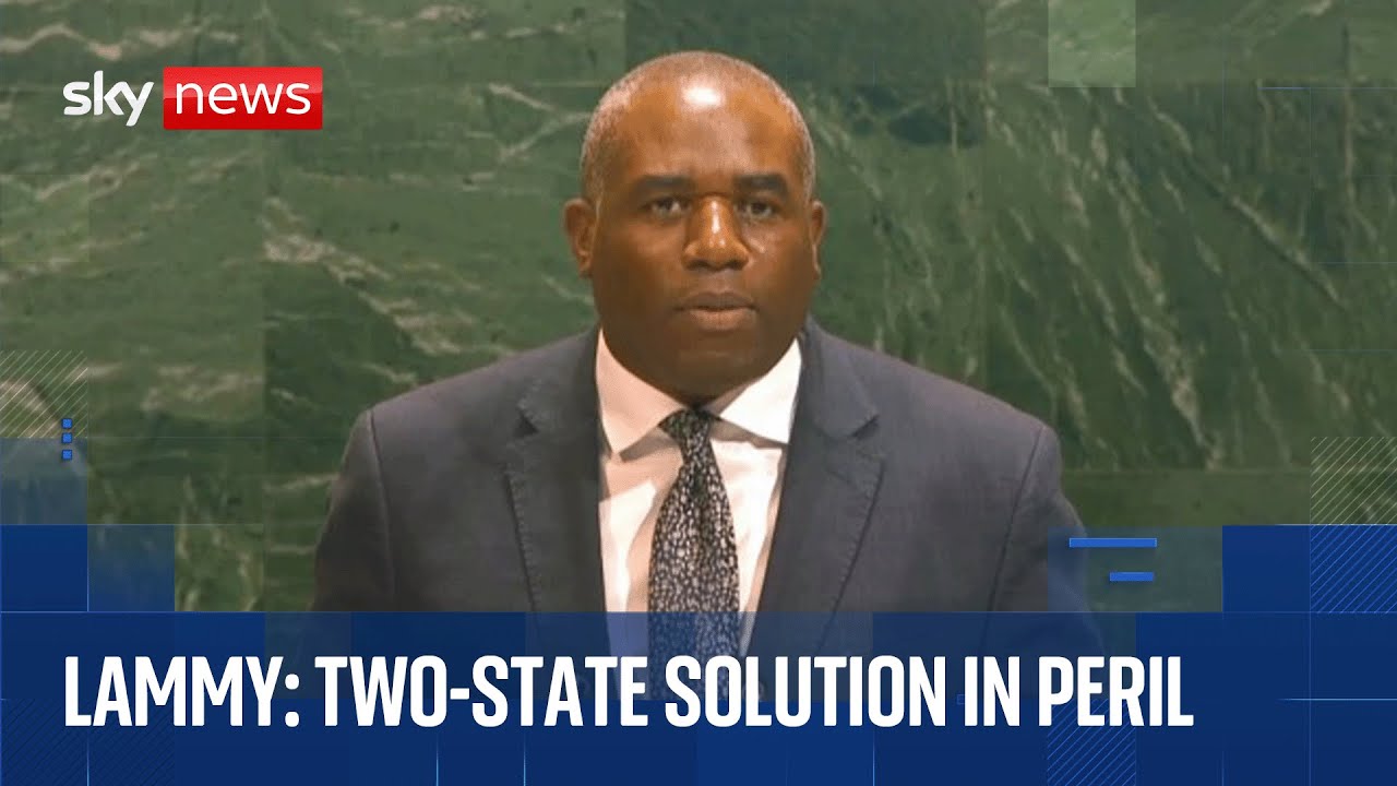 David Lammy addresses UN as Starmer reveals plan to recognise Palestine as state