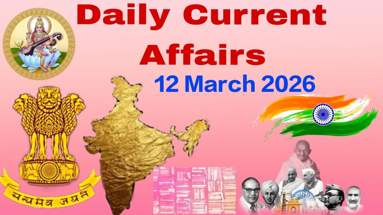 12 March 2026 currentaffairs | @shiksha pravah93 | education |