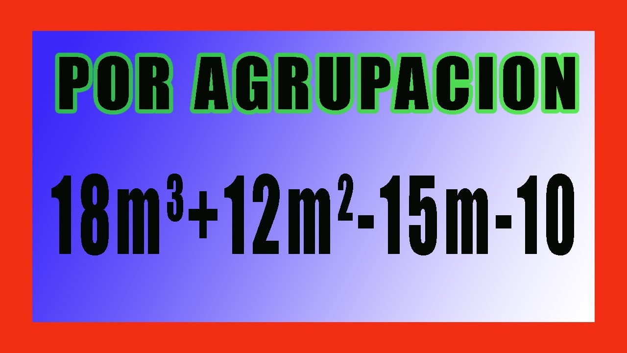 ✅👉 FACTOR COMUN POR AGRUPACION DE TERMINOS ✅ Ejercicios de Factor Comun por Agrupacion de terminos