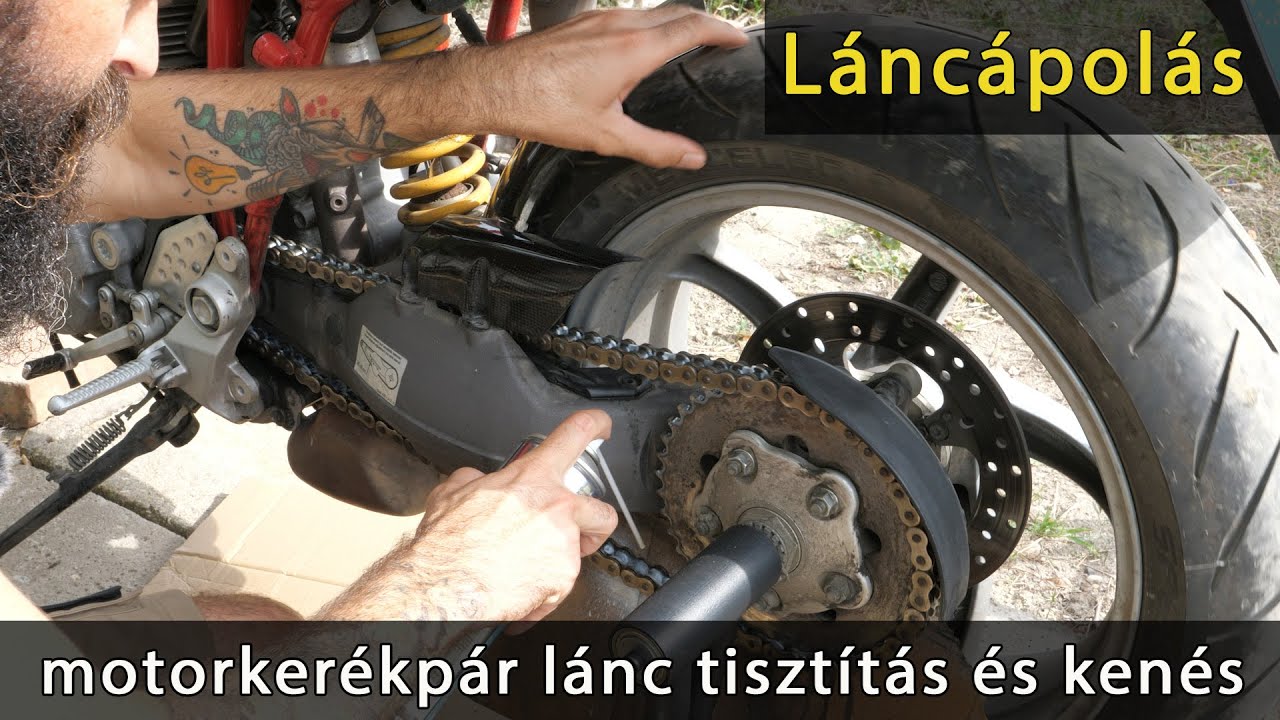 Motor láncápolás, lánctisztítás, lánckenés