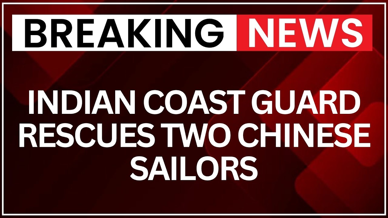 Indian Coast Guard Rescues Two Chinese Sailors From Sunken Ship Off Odisha | NewsX