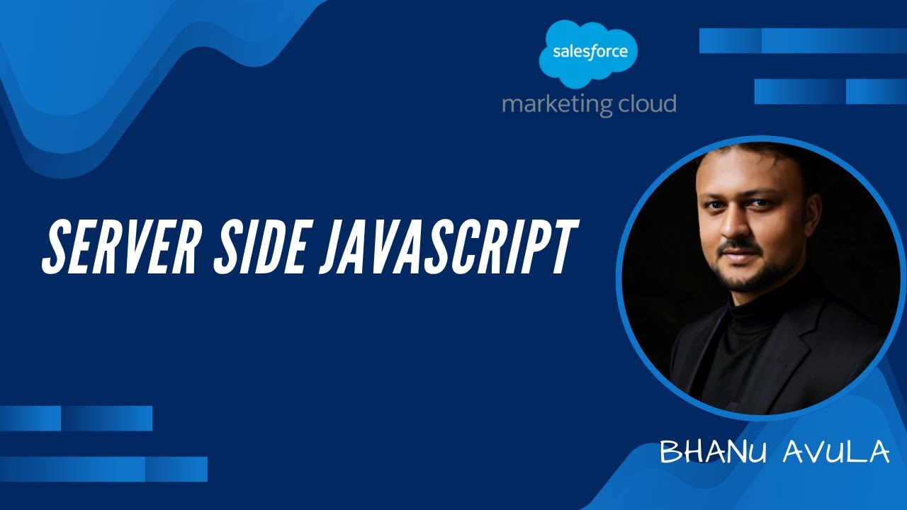 Salesforce Marketing Cloud Training - Session 13 : Server Side Javascript (SSJS)