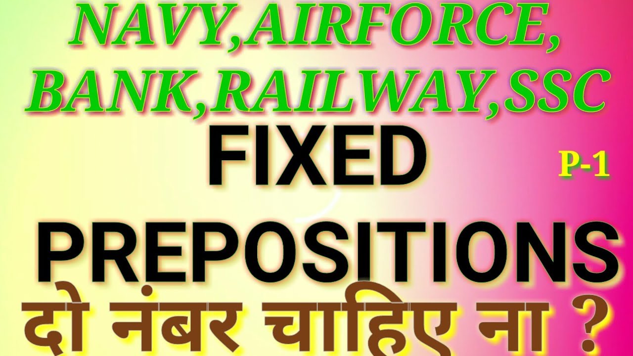 Fixed Preposition(Selected Prepositions) by RAm sir