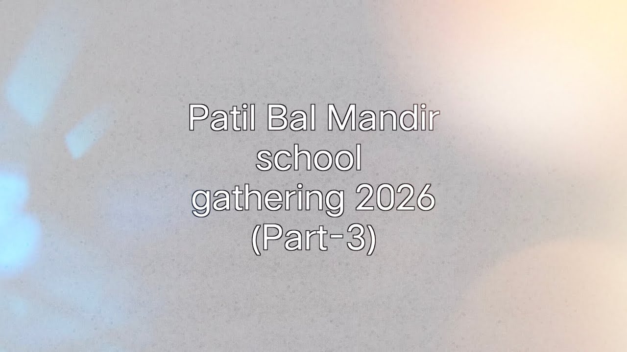 Patil bal mandir school Tridal jalosh-2026 (gathering) (part-3)