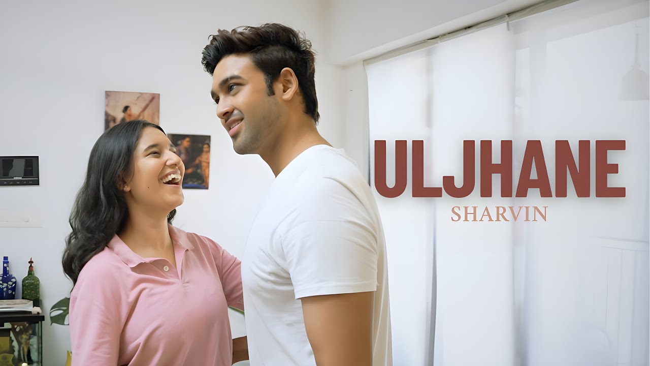 Uljhane | Official Music Video | SHARVIN