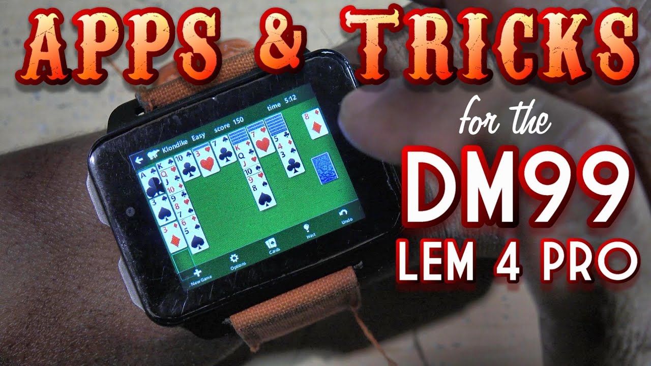 DM99 / LEM PRO 4 Smartwatch Apps & Tricks