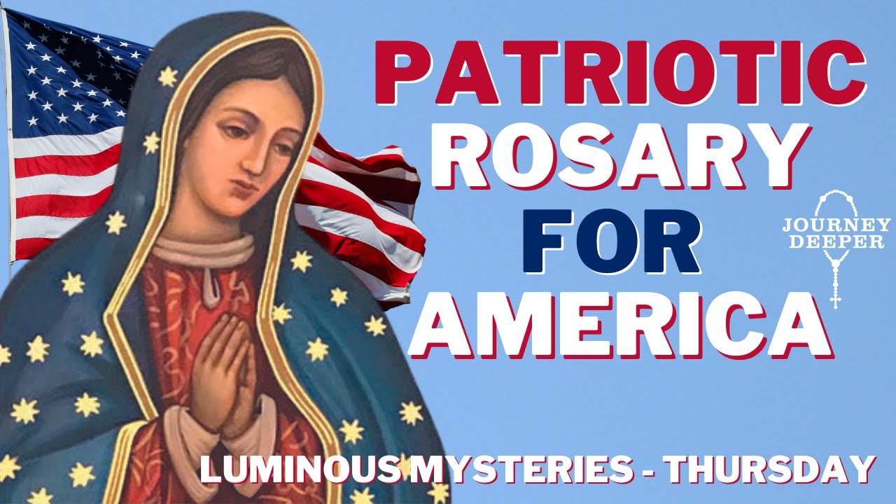 Patriotic Rosary for America Thursday Luminous Mysteries of the Rosary