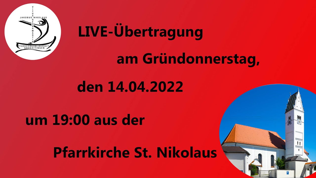 &Uuml;bertragung zum Gr&uuml;ndonnerstag 2022