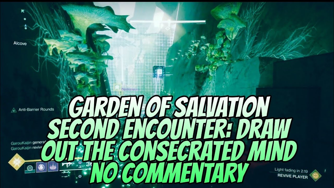 Garden Of Salvation: SECOND ENCOUNTER DRAW OUT THE CONSECRATED MIND! (No Commentary) - Destiny 2