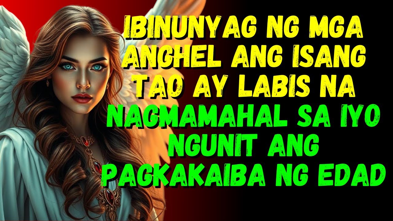 💌Ibinunyag ng mga Anghel  ang isang tao ay labis na nagmamahal sa iyo ngunit ang pagkakaiba ng edad💖