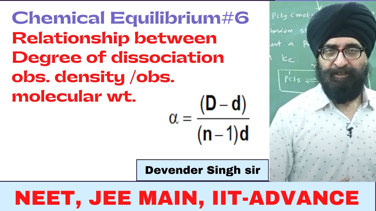 11 Chemical Equilibrium#7 | Degree of Dissociation and Observed density mol wt  | | IIT JEE  NEET